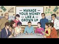 Manage Your Money Like a F*cking Grown Up : Animated Summary