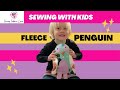 Real Life Sewing with Kids:  Fleece Soft Toy