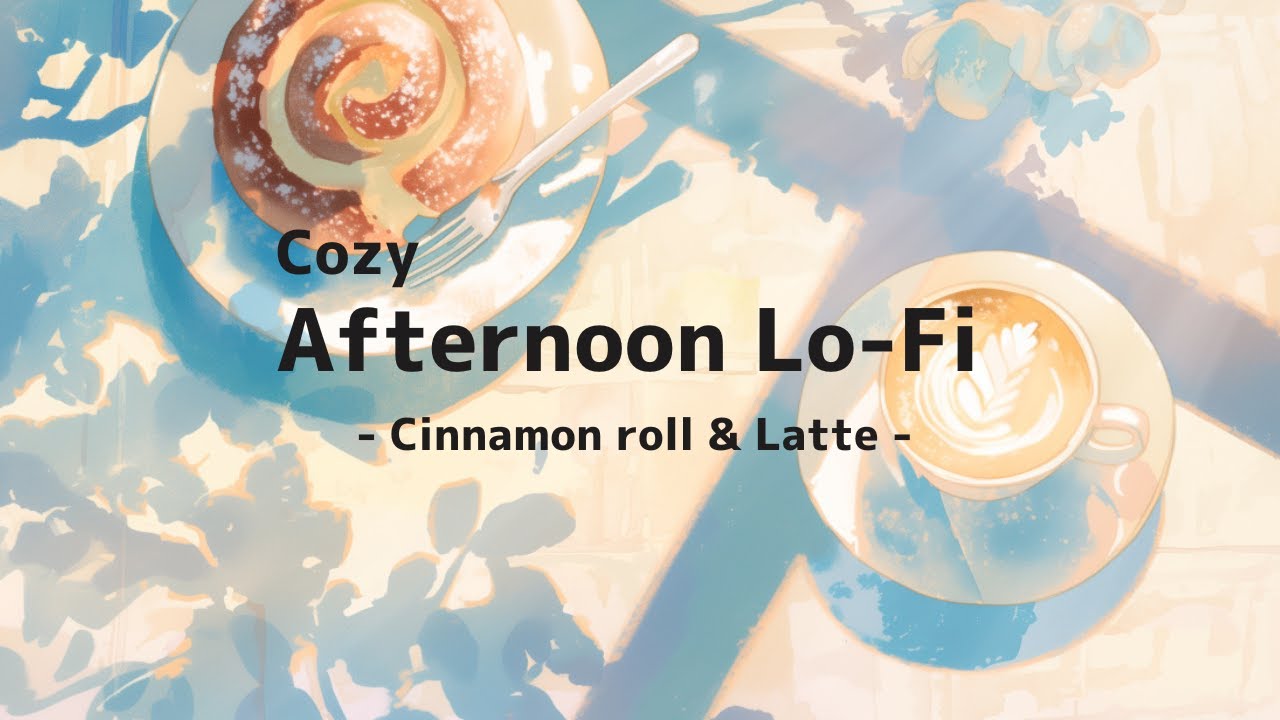 Cozy Afternoon Lo-Fi - cinnamon roll & Latte - / Lo-Fi для прослушивания днем / SCENE
