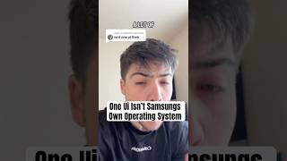 One Ui Isn’t Samsungs Own Operating System