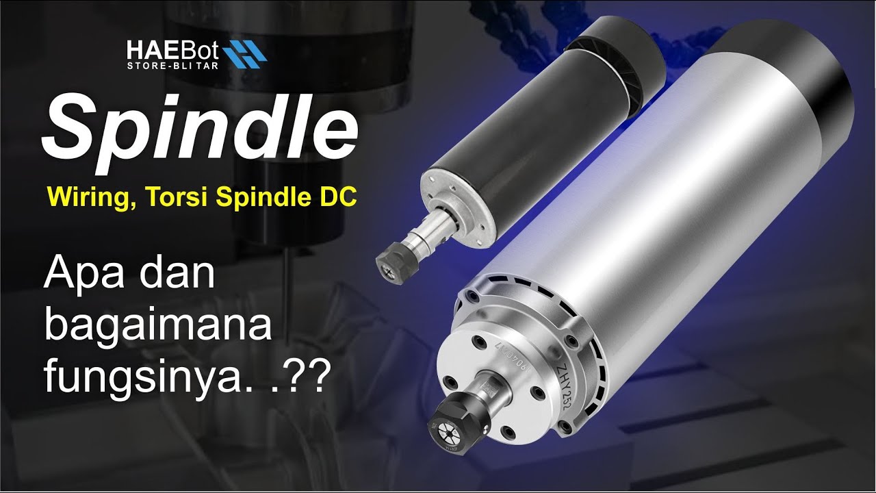 Apa itu Spindle dan Bagaimana Sistem Perkabelan nya ? YouTube