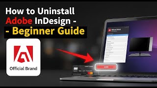 How to uninstall Adobe InDesign - Beginner Guide