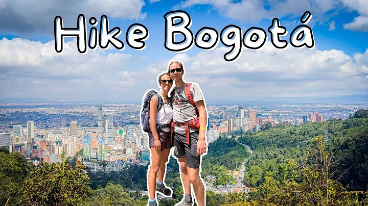 Hiking in Bogotá Colombia - HIKES You Must Experience - 4 of 6 Hikes | Part 1 of 2