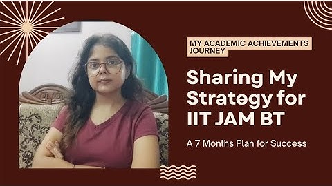 7 Months Strategy to Crack IIT JAM BT 💥 | By AIR 6 | Your JAM Game Plan Starts NOW! 🔥