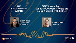 PQC Survey Says … What 4,000 Professionals Are Doing About It — with Entrust | Ep. 96