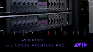 Avid NEXIS Shared Media Storage Powers Collaborative Workflows