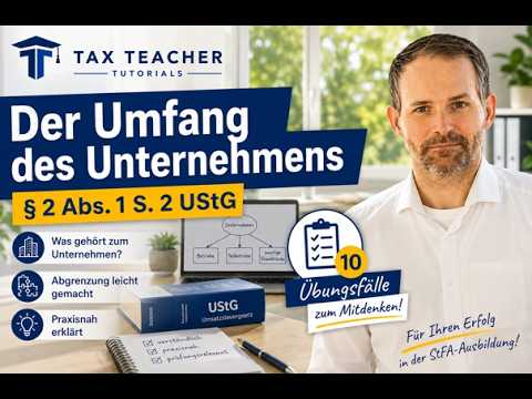 Ein Unternehmer – mehrere Tätigkeiten? | Umfang des Unternehmens nach § 2 UStG im Lernfeld 3