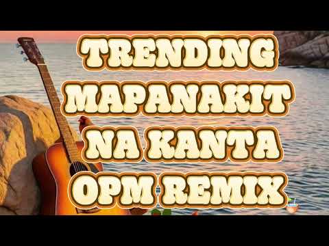 🔥🎤TRENDING MAPANAKIT NA KANTA OPM REMIX DISCO LOVE SONGS 2026 NONSTOP DANCE REMIX💚