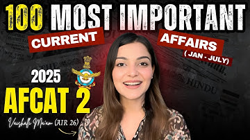 All Important Current Affairs for AFCAT 2 2025 Exam | Afcat GK by Vaishalli Ma’am 