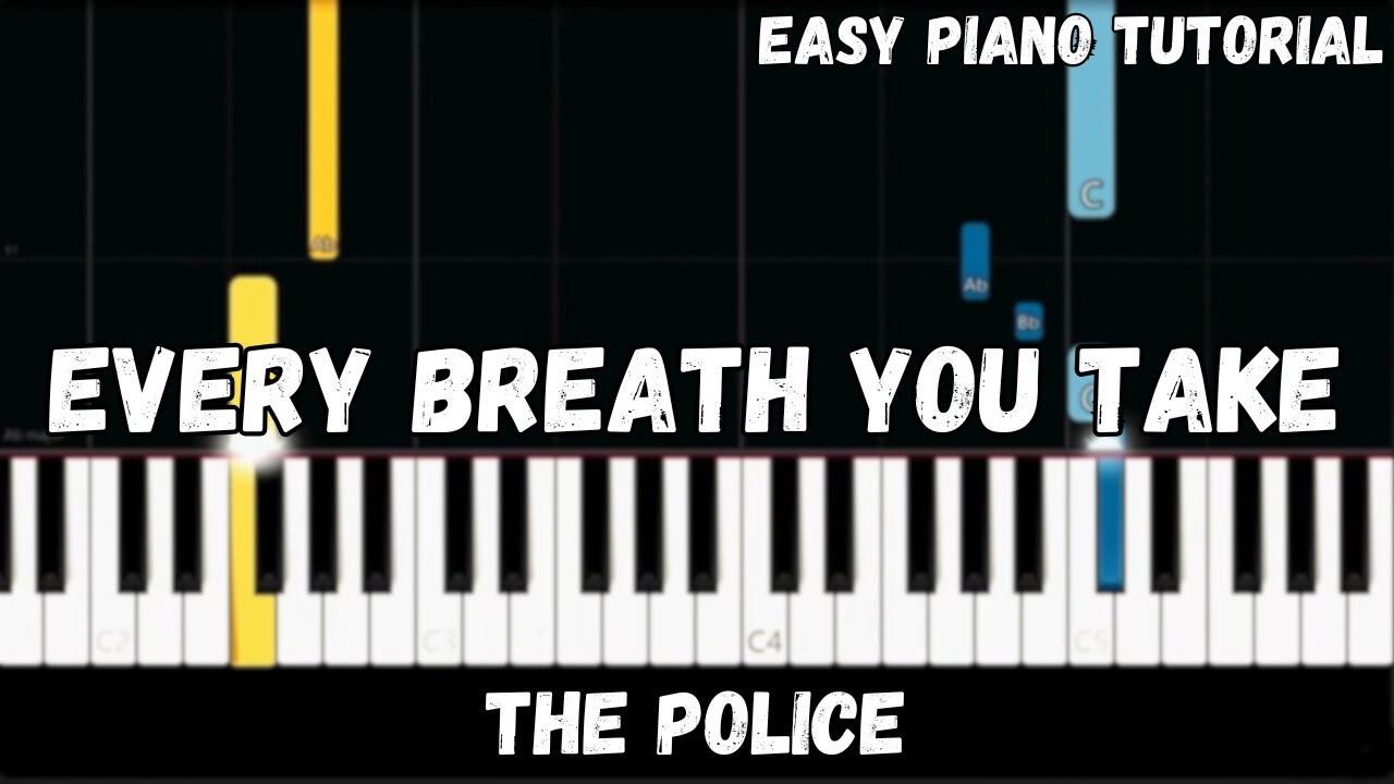 The Police - Every Breath You Take (Easy Piano Tutorial)