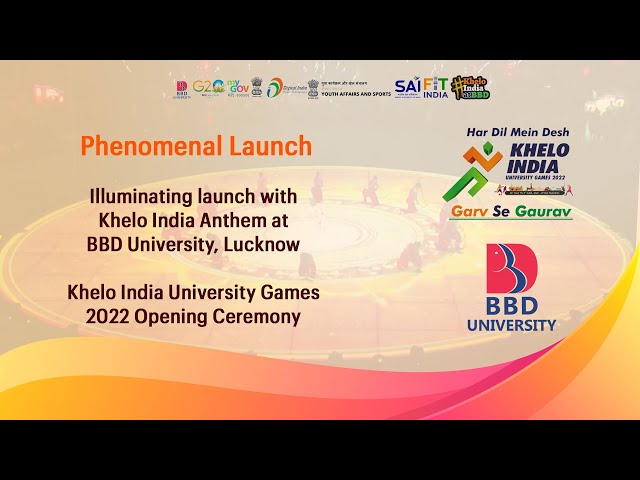 Phenomenal Launch | Khelo India University Games | BBD University