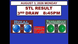 STL 3rd Draw 8:45pm Result  STL  Rizal STL Pangasinan August 3, 2026 MONDAY