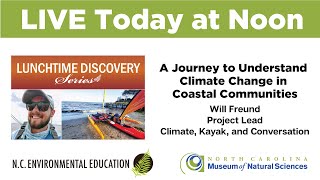Lunchtime Discovery: A Journey to Understand Climate Change in Coastal Communities