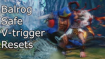 Balrog Safe V-trigger Resets