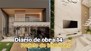 DIARIO DE OBRA 14 - PROJETO DE INTERIORES - TRIPLEX COM PE DIREITO DUPLO -