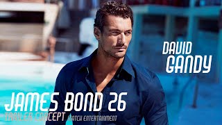 Concept Trailer | Bond 26 | David Gandy