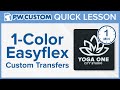 1-Color EasyFlex Custom Transfers