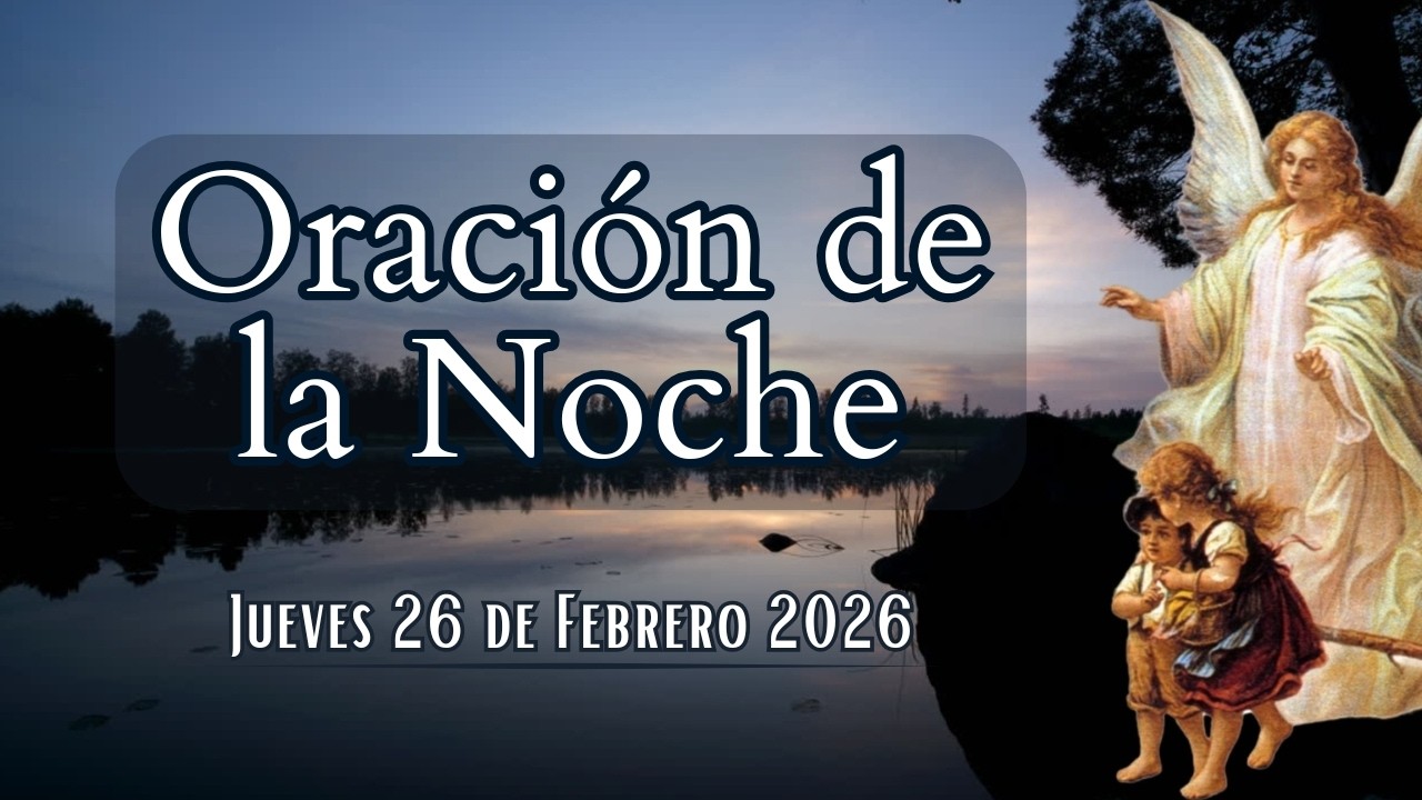 Oración de la Noche de Hoy Jueves | Bendecida Noche | El Santo Rosario Nos Une
