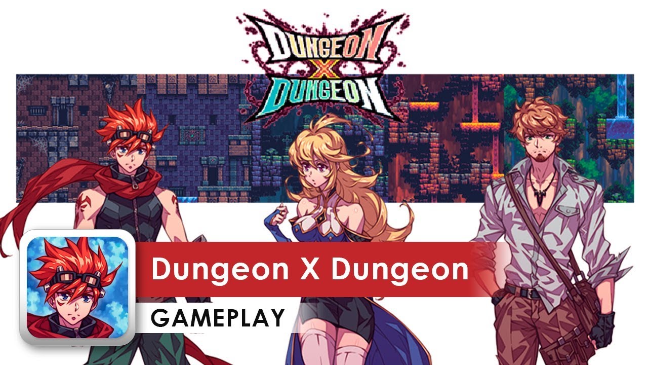 Dungeon X Dungeon Gameplay HD 1080p (iOS & Android) YouTube