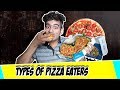 Types of pizza eaters  anil lobo