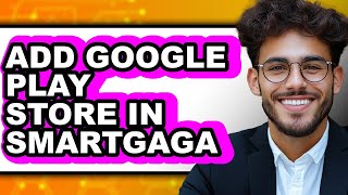 How To Add Google Play Store In Smartgaga Updated