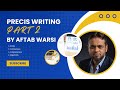 Precis Writing Part 2 | How to Write a Perfect Precis Step-by-Step