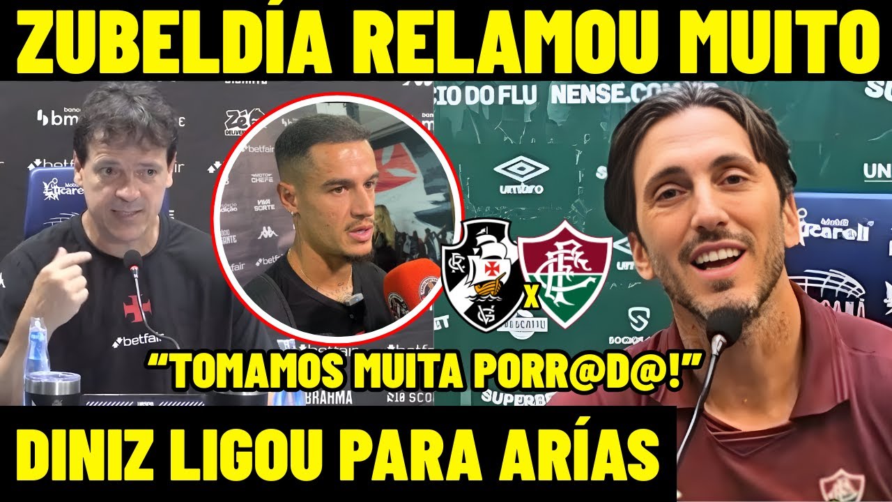 ZUBELDÍA RECLAMOU MUITO! DINIZ FAZ CONTATO COM JHON ÁRIAS! RAYAN MANDA RECADO! VASCO X FLUMINENSE!