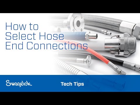 How to Select Hose End Connections | Tech Tips | Swagelok [2020]