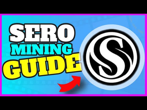 Sero Review and MINING Guide From A to Z! cryptocurrency