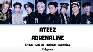 ATEEZ - Adrenaline (Lyrics   Line Distribution   Subtitles)