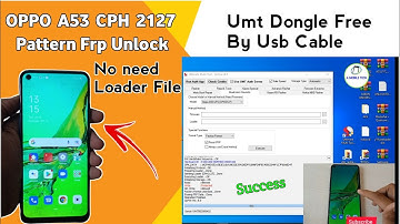 Oppo A53 CPH2127 Unlock Pattern Frp By Umt Dongle| A53 unlock Password Frp Umt Without Isp Free ✅