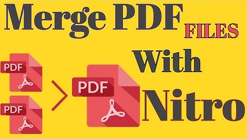 Merge Multiple PDF in a Single PDF file | Merge PDF with Nitro PDF | Nitro PDF