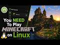 You NEED To Play MINECRAFT on Linux