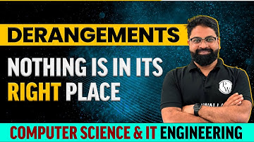 Derangements - Discrete Mathematics | CS & IT Engineering | GATE 2023