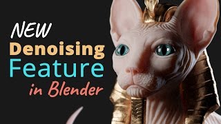 Drastically Reduce Rendertime in Blender Cycles (New Denoising Feature)