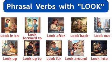 15 werkwoorduitdrukkingen met LOOK | Leer Engelse werkwoorduitdrukkingen met voorbeelden
