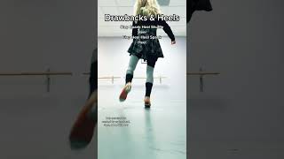 Tap Dance - Mini Tutorial - Drawbacks & Heels - #SHORTS