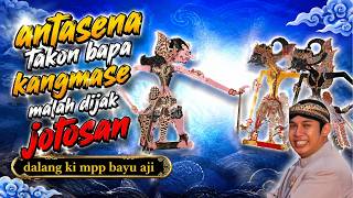 antasena takon bapa dalang ki mpp bayu aji