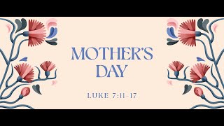 Luke 7:11-17 | Mercy for Mothers | Crossroads Bible Church Bellevue