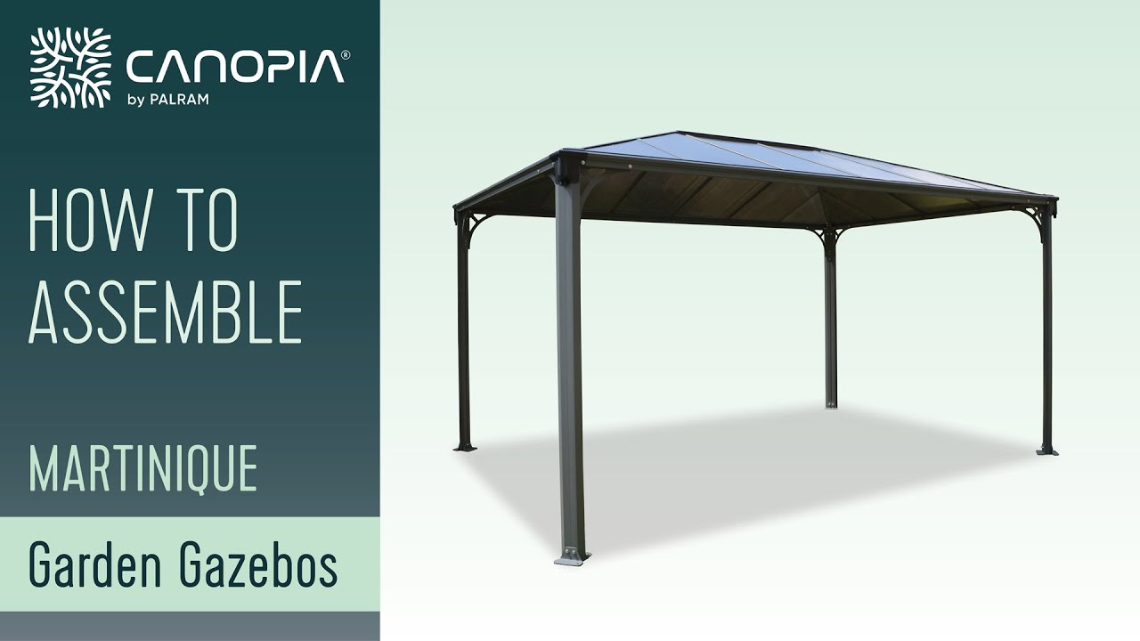 How to Assemble Martinique Garden Gazebo | Canopia by Palram [FULL GUIDE]