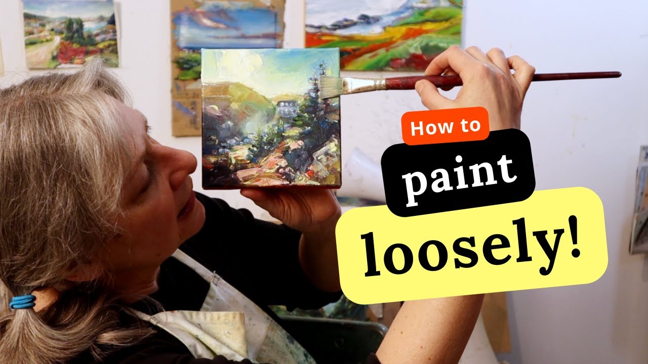 Loos Paint 4 ridiculously EASY tips to paint more loosely - YouTube