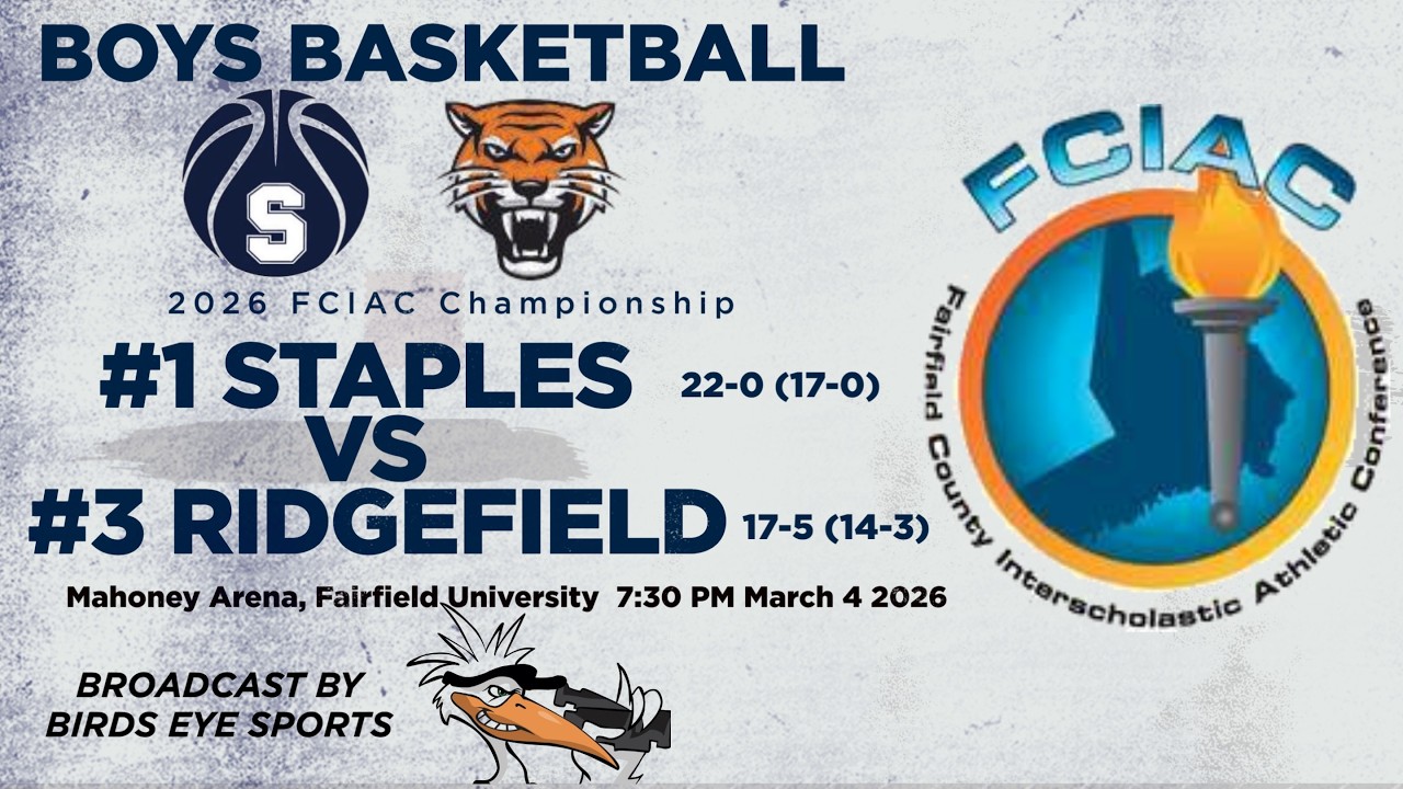 #1 Staples vs #3 Ridgefield 2026 FCIAC Championship Boys Basketball