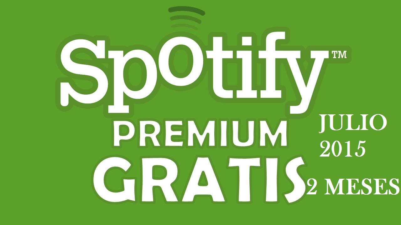 Spotify Premium Gratis 2 meses 2015 - YouTube