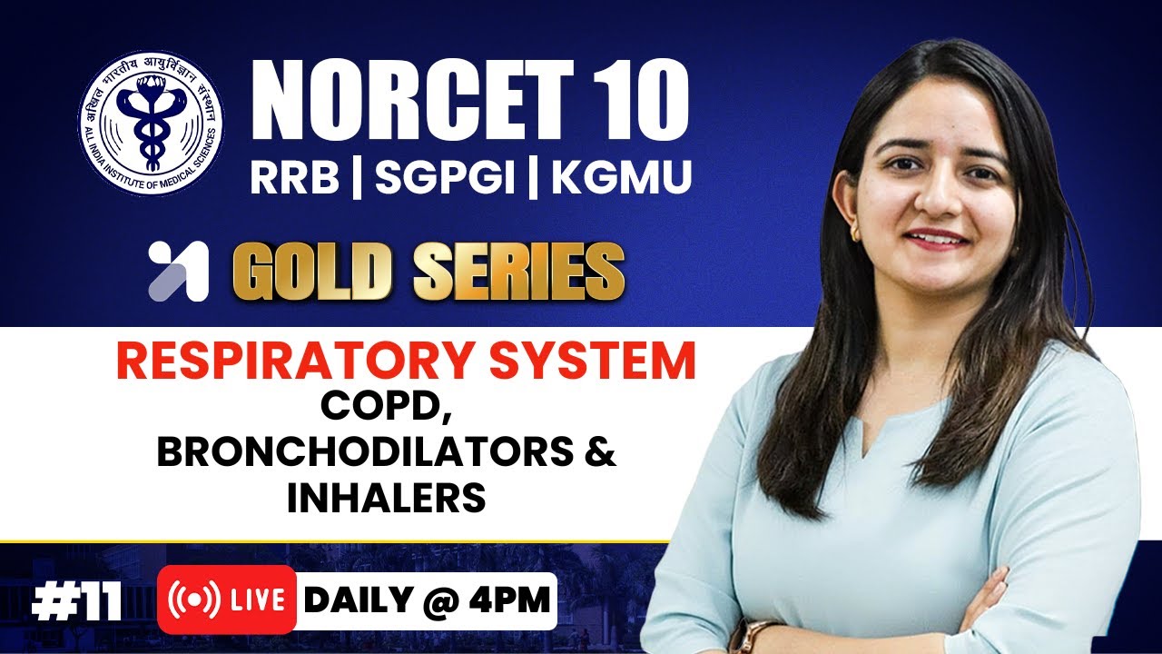 NORCET 10 Preparation | COPD, Bronchodilators & Inhalers💛GOLD Series | Pooja Mam