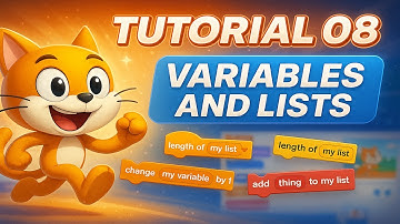 Scratch 3: Tutorial 08 - Variables and Lists (Basics)