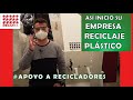 INICIÓ CON SU EMPRESA DE RECICLAJE DE PLÁSTICO EN PUEBLA (MÉXICO)