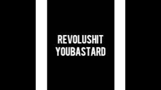 REVOLUSHIT - YOUBASTARD . SINGLE PERTAMA
