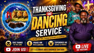 NEWJM THANKSGIVING AND DANCING SERVICE II 02- 08 -2026