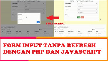 Form input tanpa refresh dengan php dan javascript