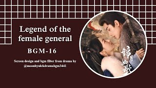 Legend of the Female General bgm 16 [2025]